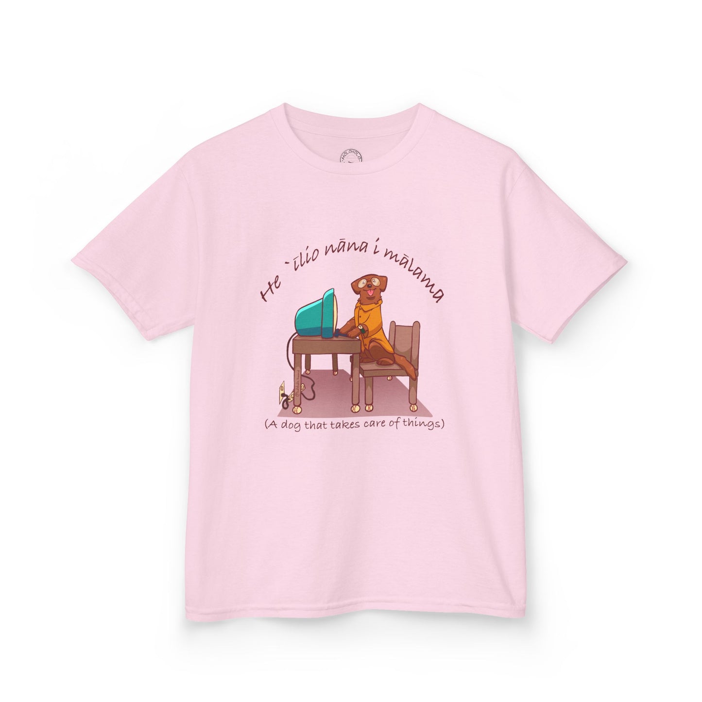 He ʻĪlio Nāna i Mālama – A Dog That Takes Care of Things – Hawaiian Dog Kids Tee
