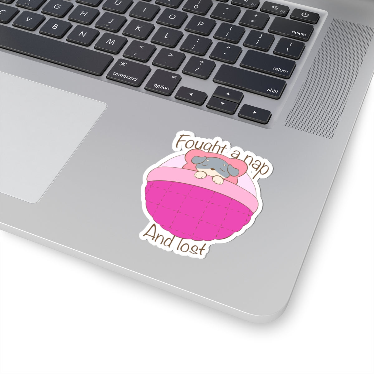 Fought A Nap And Lost - Pink Dog Bed Sticker