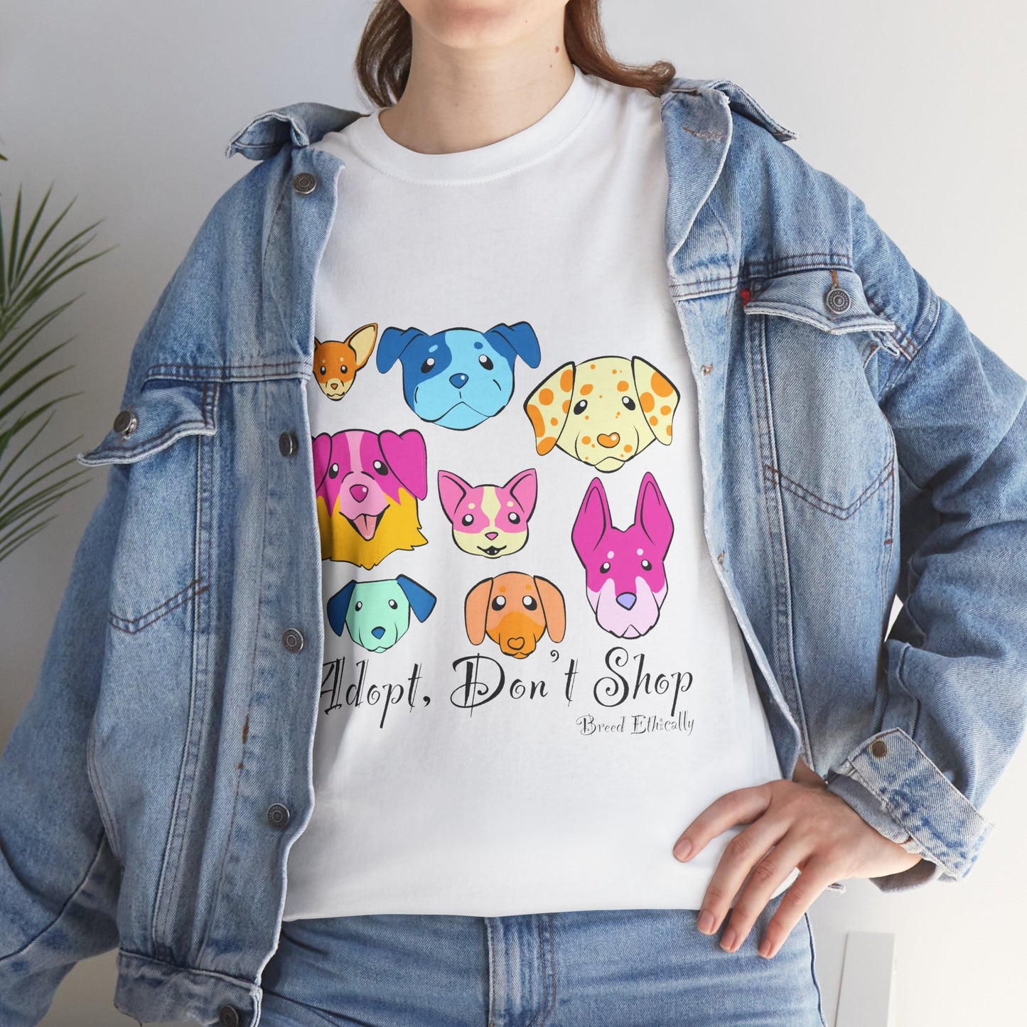 Adopt, Don't Shop. Breed Ethically - Dog T-Shirt