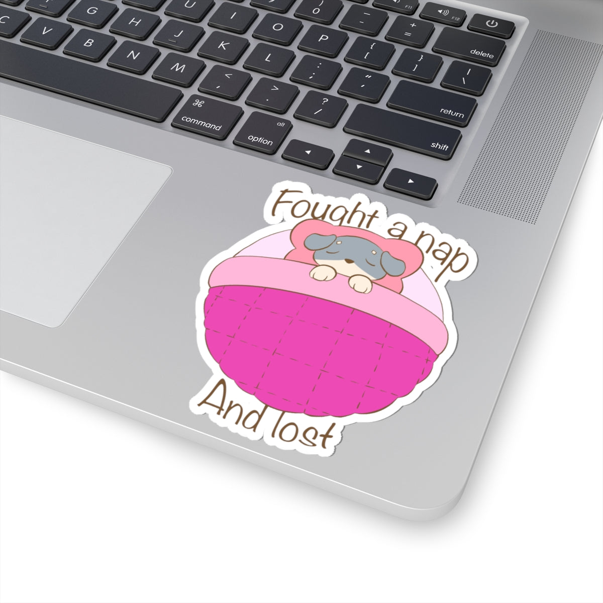 Fought A Nap And Lost - Pink Dog Bed Sticker