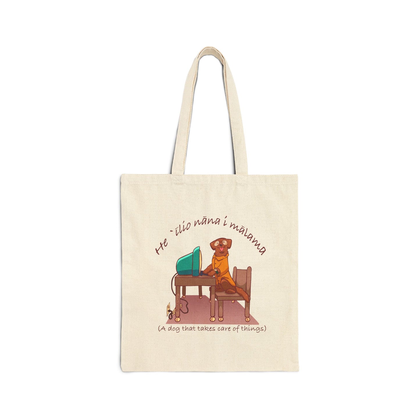 He ʻĪlio Nāna i Mālama – A Dog That Takes Care of Things – Hawaiian Dog Tote Bag