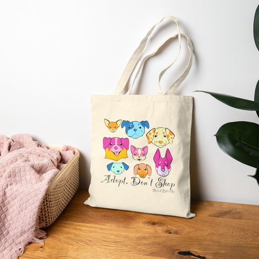 Adopt, Don't Shop. Breed Ethically - Dog Tote Bag