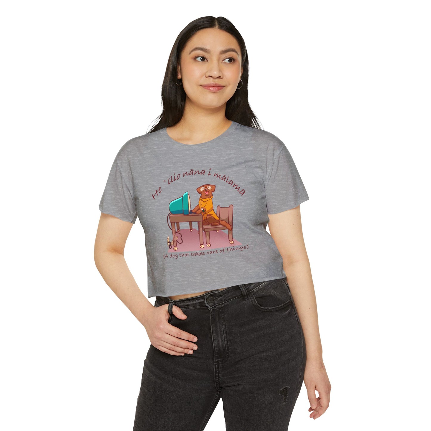 He ʻĪlio Nāna i Mālama – A Dog That Takes Care of Things – Hawaiian Dog Crop Top
