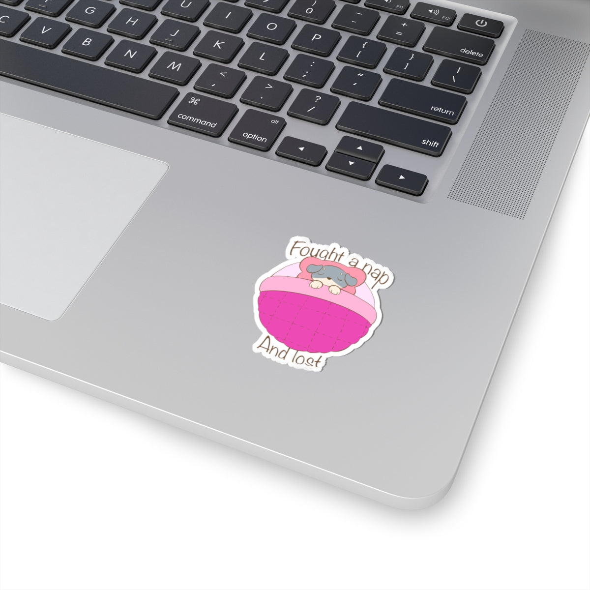 Fought A Nap And Lost - Pink Dog Bed Sticker