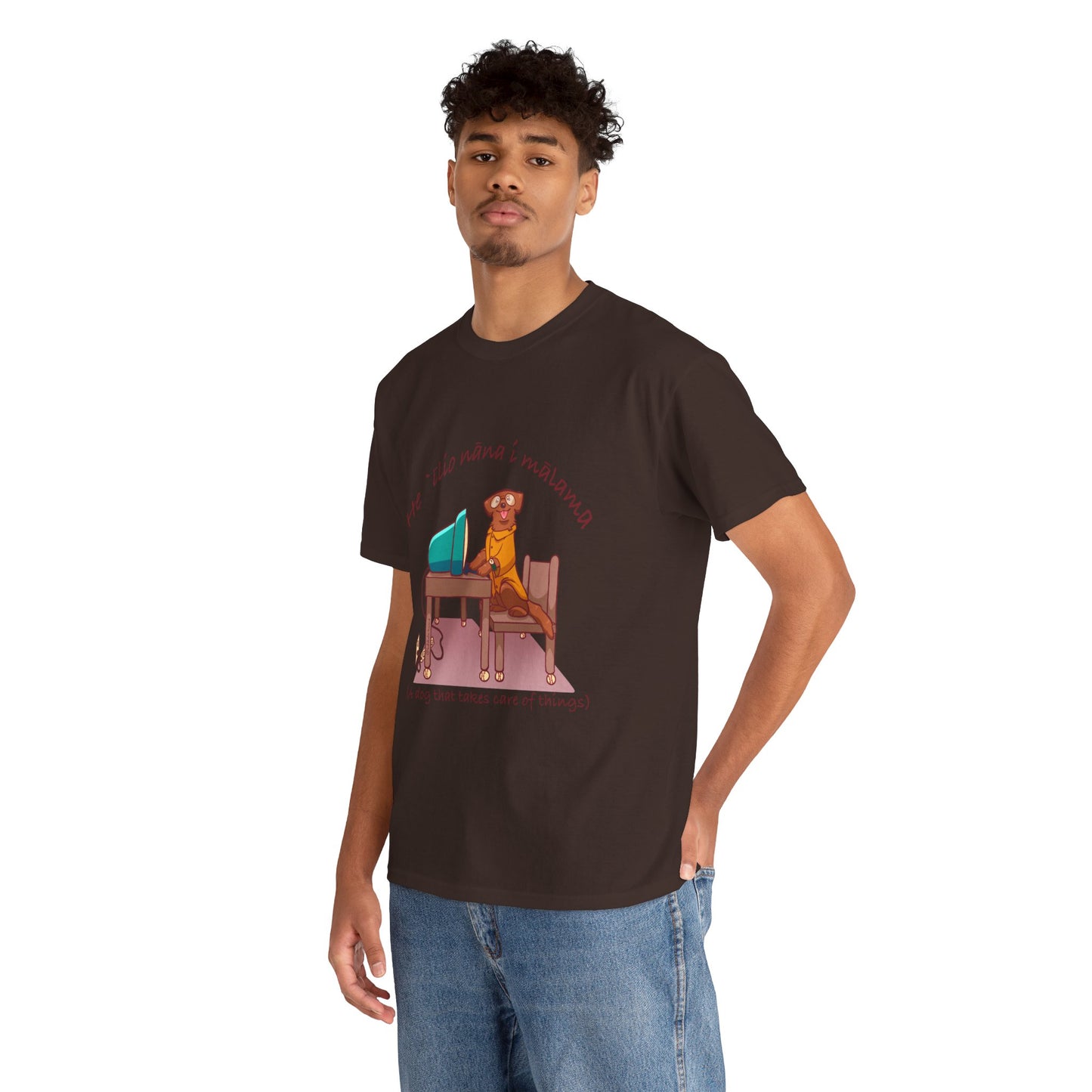 He ʻĪlio Nāna i Mālama – A Dog That Takes Care of Things – Hawaiian Dog T-Shirt