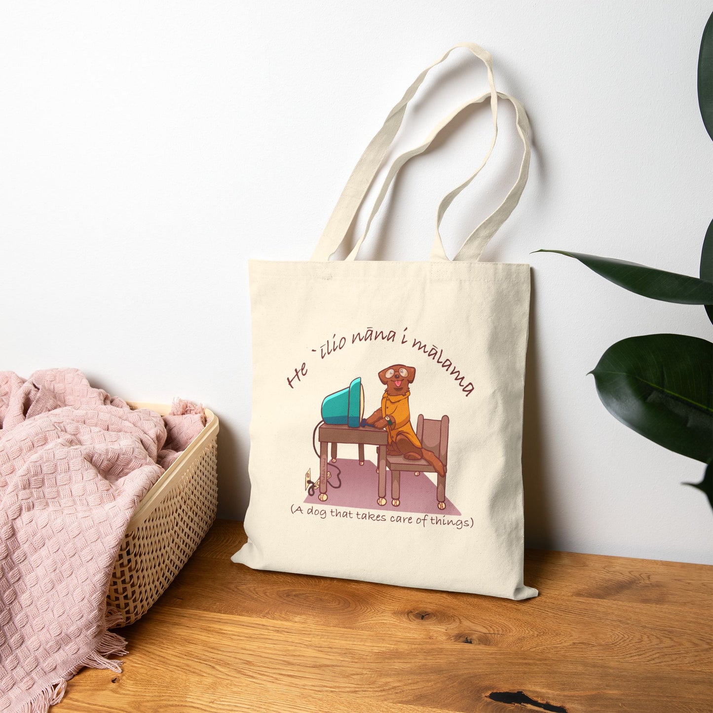 He ʻĪlio Nāna i Mālama – A Dog That Takes Care of Things – Hawaiian Dog Tote Bag