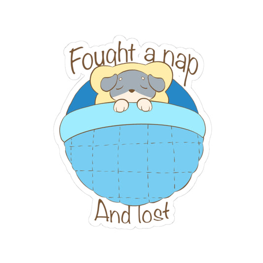 Fought A Nap And Lost - Blue Dog Bed Sticker